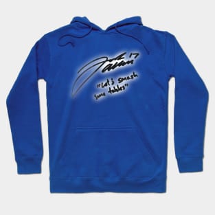 Lets Smash Some Tables - Josh Allen Signature Hoodie